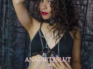 ANADIRTYSLUT