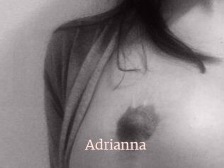 Adrianna
