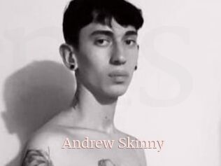 Andrew_Skinny