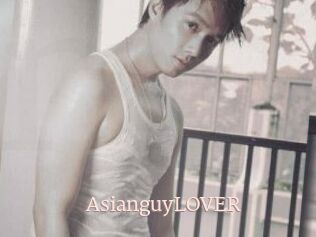 AsianguyLOVER