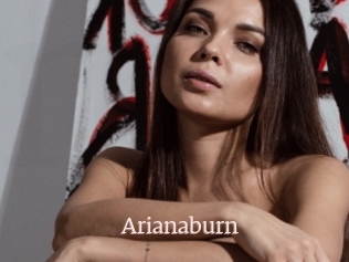 Arianaburn
