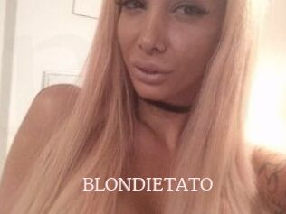 BLONDIETATO