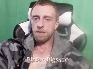 BigBoyBigs420