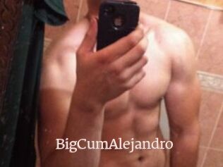 BigCumAlejandro
