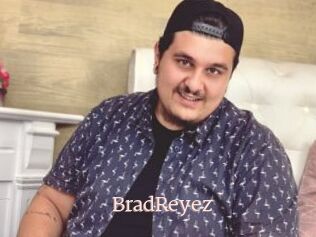 BradReyez