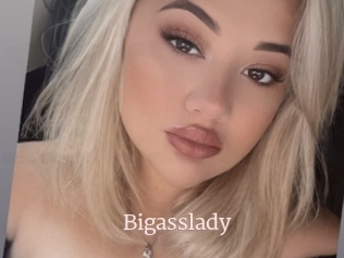 Bigasslady