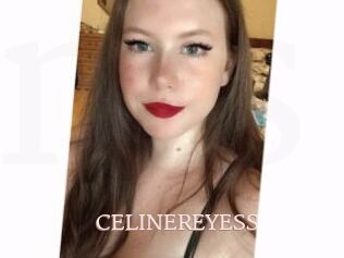 CELINEREYESS