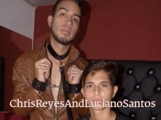 ChrisReyesAndLucianoSantos