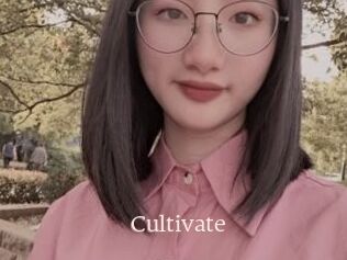 Cultivate