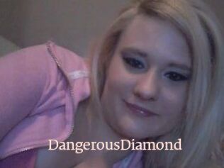 DangerousDiamond