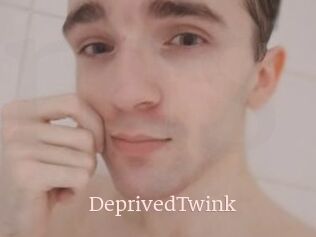 DeprivedTwink