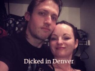 Dicked_in_Denver