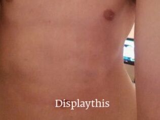 Displaythis