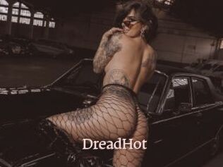 DreadHot