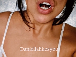 Daniellalikesyou
