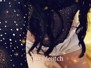 Dirtydeutch