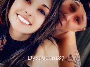 Dysqueen187