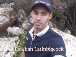 Esteban_Latinbigcock