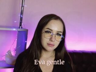 Eva_gentle