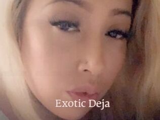 Exotic_Deja