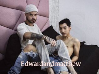 Edwardandmatthew