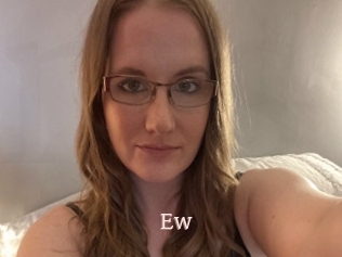 Ew