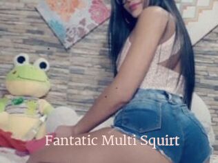 Fantatic_Multi_Squirt