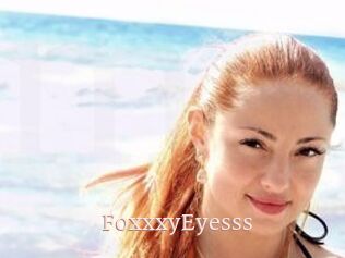 FoxxxyEyesss