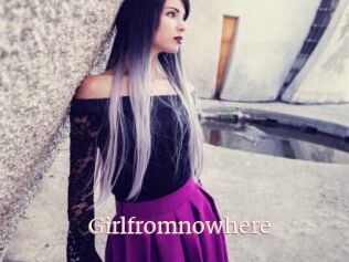 Girlfromnowhere
