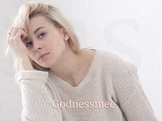 Godnessmee