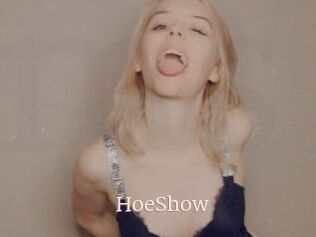 HoeShow