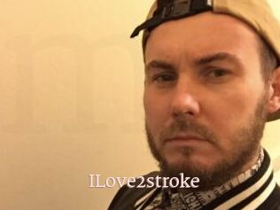 ILove2stroke