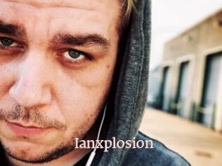 Ianxplosion