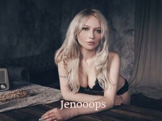 Jenooops