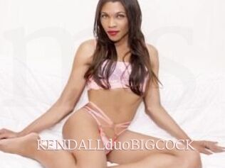 KENDALLduoBIGCOCK