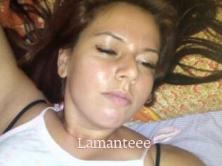 Lamanteee