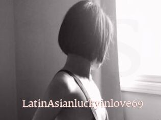 LatinAsianluckyinlove69