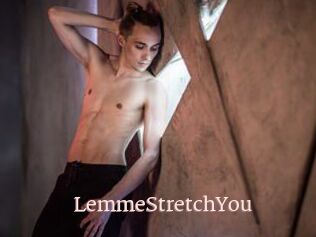 LemmeStretchYou