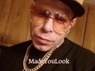 MadeYouLook