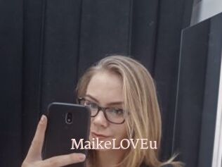 MaikeLOVEu