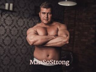 ManSoStrong