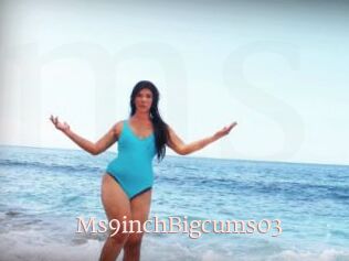 Ms9inchBigcums03