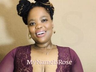 MyNameIsRose
