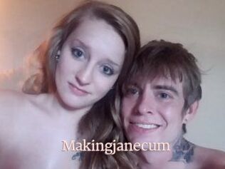 Makingjanecum