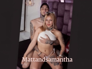 Mattandsamantha