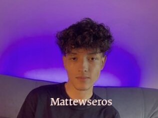Mattewseros