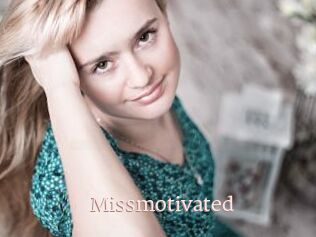 Missmotivated