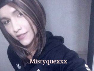Mistyquexxx