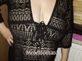 Moiettoihard