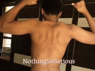 NothingSoSerious